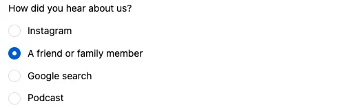 A Radio block asking ‘How did you hear about us?’ with four options, one selected